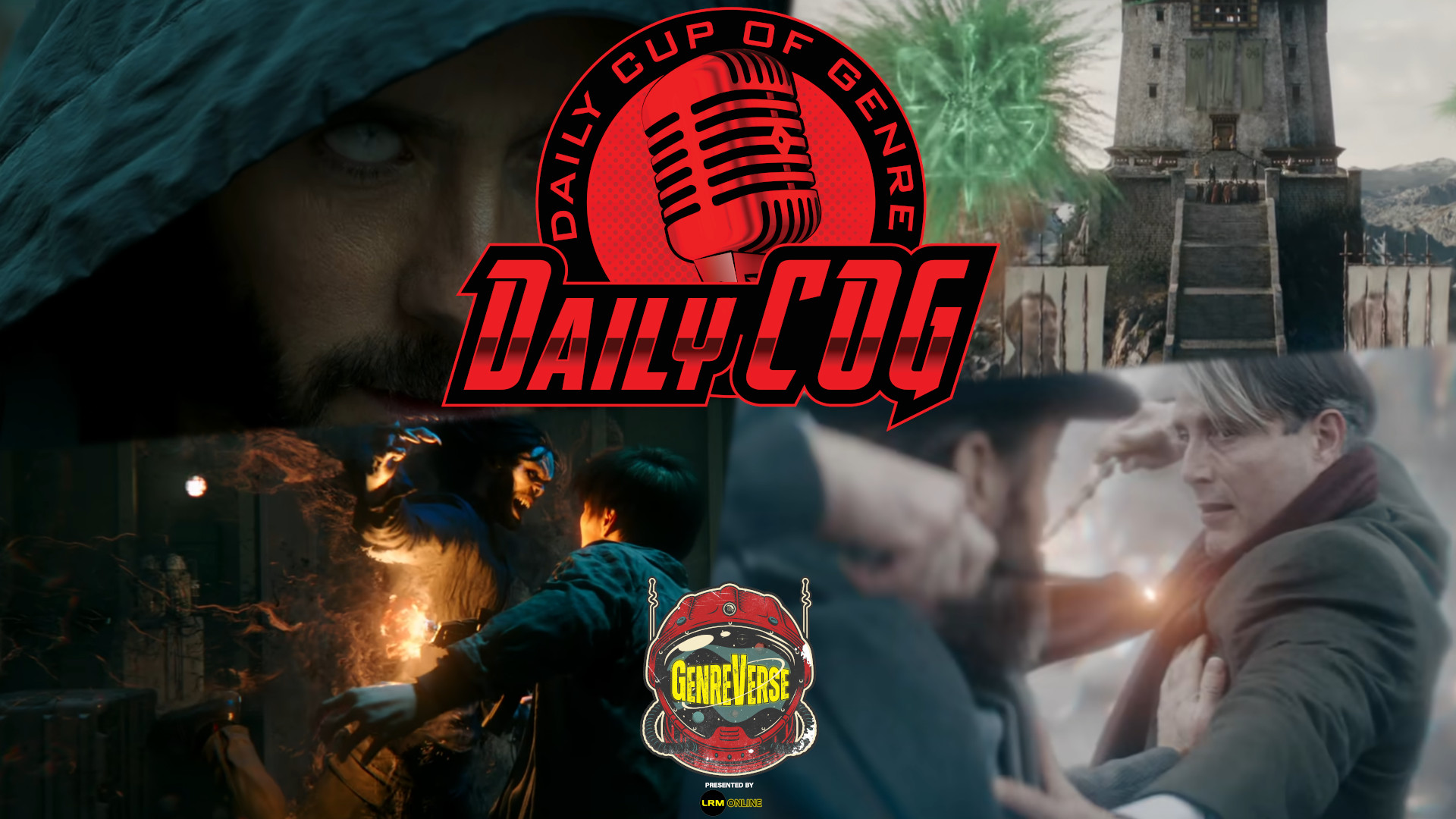 Why Are These A Thing Again? Morbius Final Trailer & Secrets Of Dumbledore Trailer 2 Reactions | Daily COG