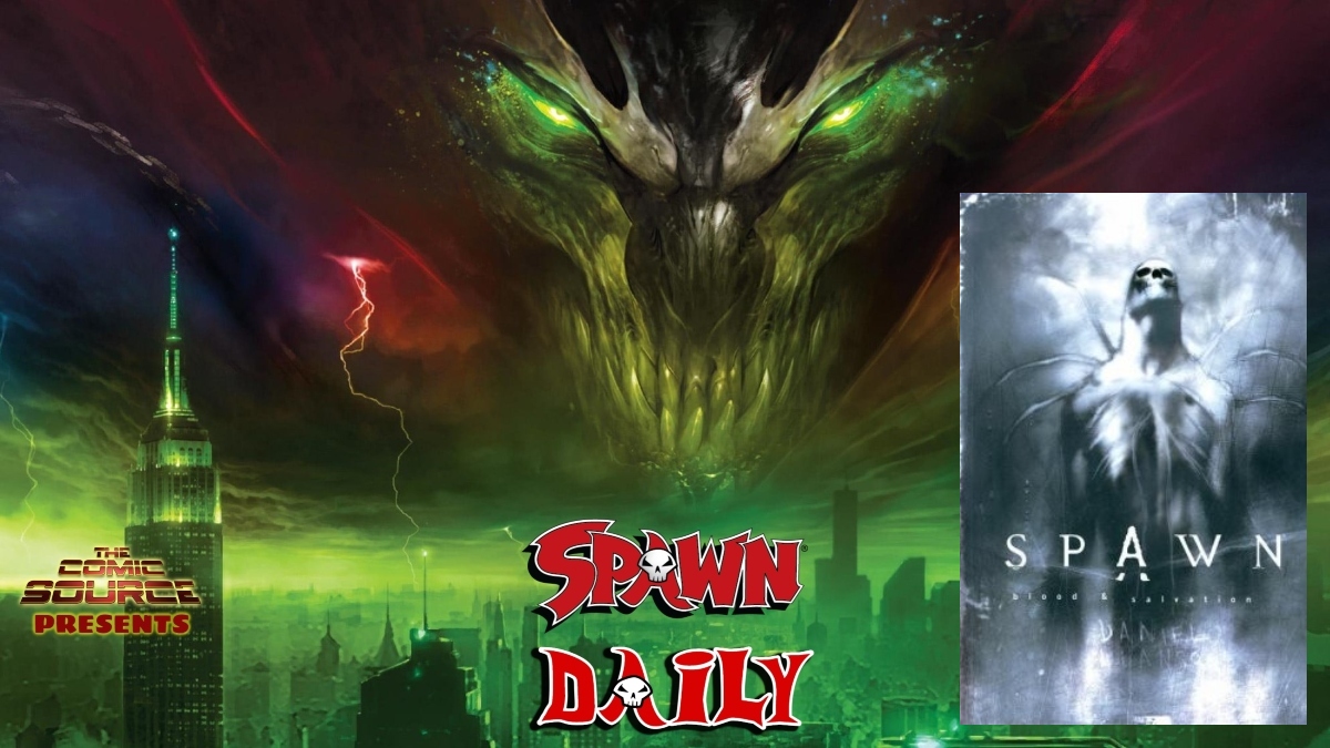 Spawn: Blood and Salvation – The Complete Spawn Chronology – The Daily Spawn