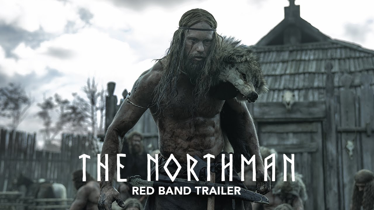 Check Out The Red Band Trailer For The Northman NSFW