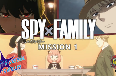 Deadly Spy Vs Adorable Psychic Kid: SPY x FAMILY- Mission 1 Review | Anime-Versal Reviews