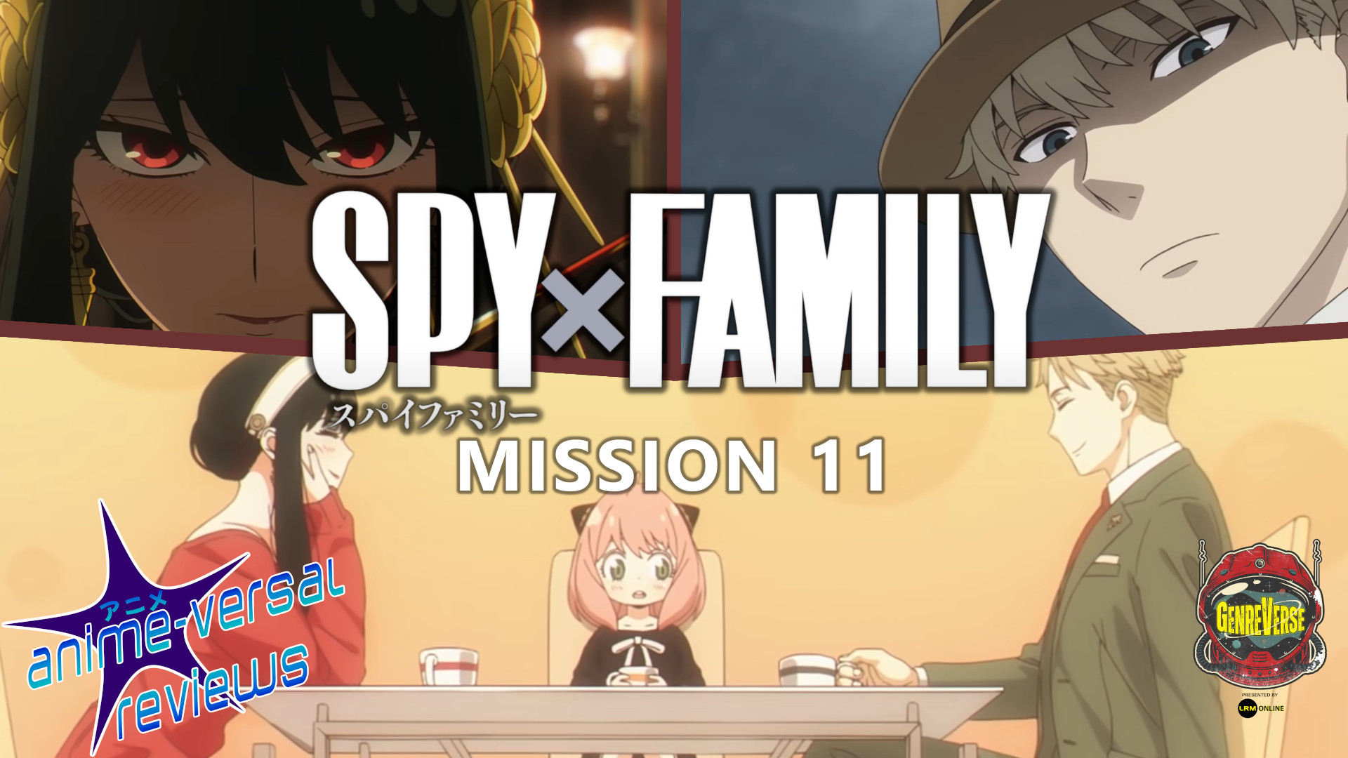 SPY x FAMILY Episode 11 Review Anime-Versal Reviews Podcast Video