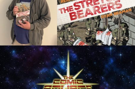The Stretcher Bearers Spotlight with Reid Beaman: The Comic Source Podcast