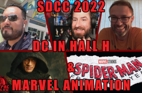 SDCC 2022- DC’s Hall H Panel & Marvel’s Animated Projects | Daily COG