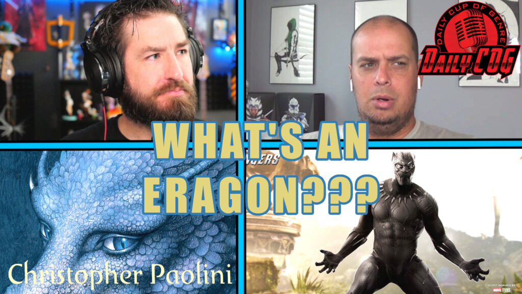 Daily COG hosts Kyle and Shockey look confused next to images of Black Panther's game character for Marvel's Avengers and the cover of the Eragon novel featuring a blue dragon.