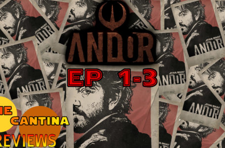 Andor Episode 1-3 Review- Welcome To The Rebellion | The Cantina Reviews