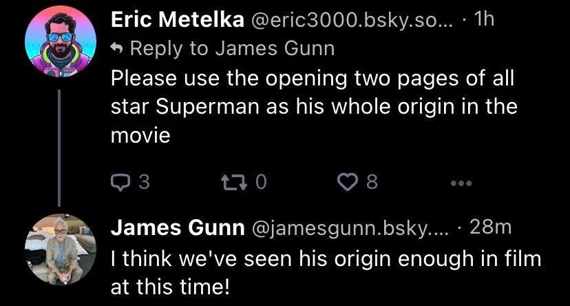 According to writer/director James Gunn, there will be no origin story or young Clark in Superman: Legacy.