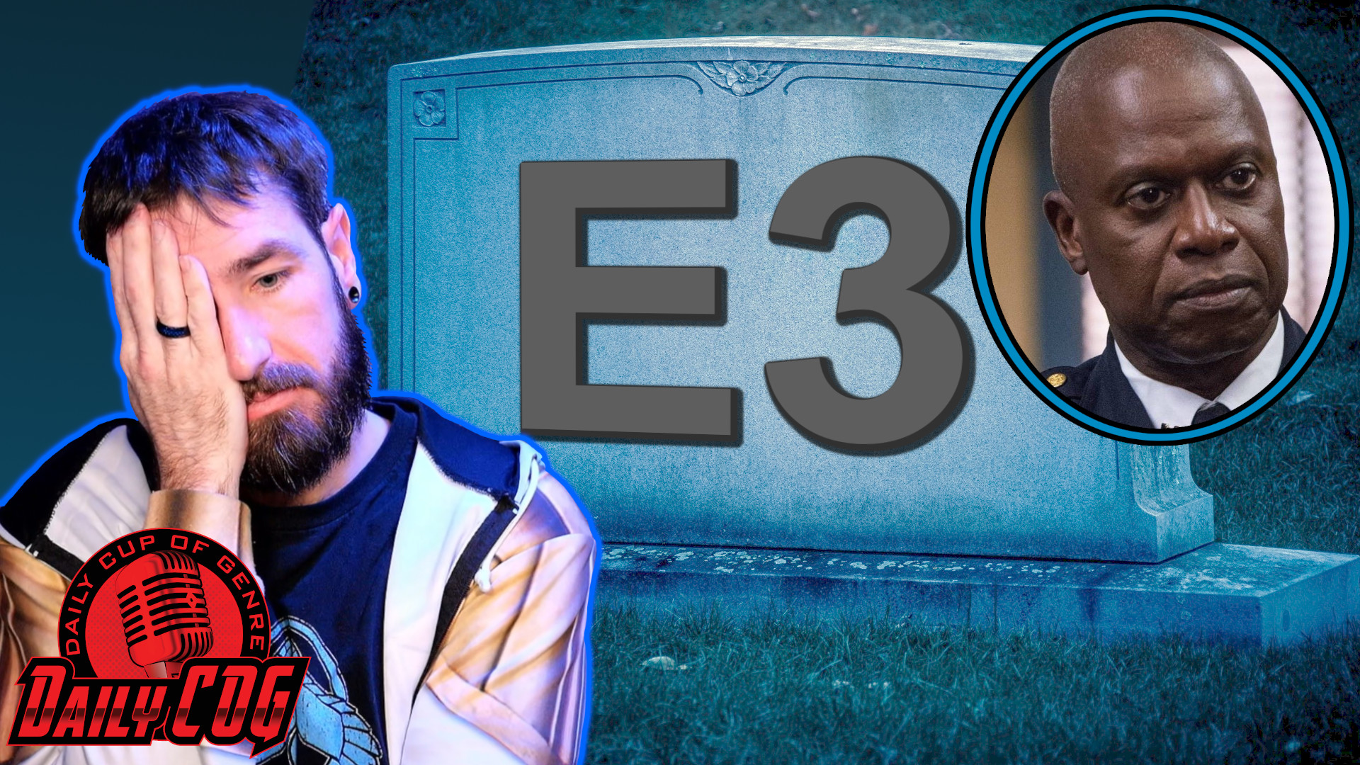 E3 Officially Dead & The Nine-Nine Loses Its Captain | D-COG