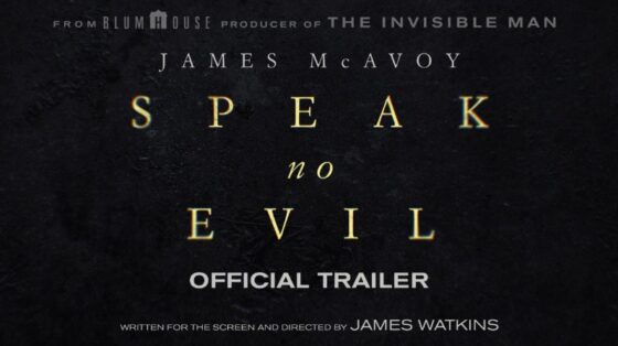 Speak No Evil Trailer Reveals The Twisted Thriller Remake With James 