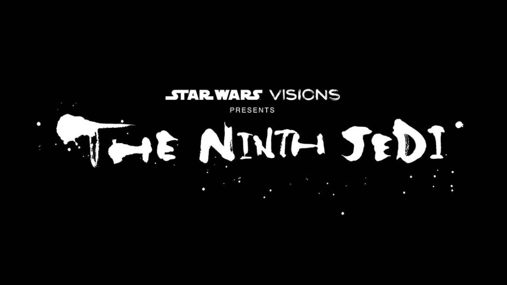 Star Wars: Visions Volume 3 gets a date and sizzle reel, plus the acclaimed The Ninth Jedi episode gets it's own limited series.