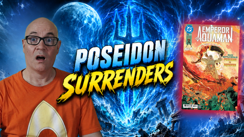 Aquaman Makes Poseidon Surrender | Full Review Emperor Aquaman #20: The Comic Source