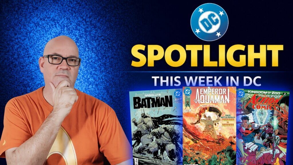 DC Spotlight August 12, 2026 Aquaman Humiliates Poseidon, Batman Is Losing Himself & Lois Lane Stalls Zod: The Comic Source