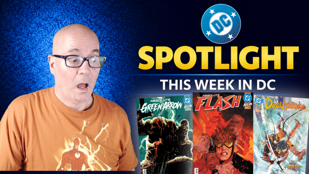 DC Spotlight August 19, 2026 Flash Faces His Rogues, Deathstroke Hits Bottom & Green Arrow’s Identity Mystery Deepens: The Comic Source